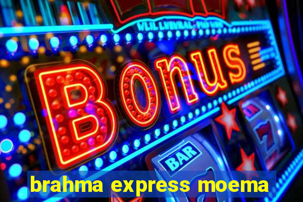 brahma express moema